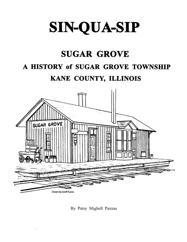 Sin-Qua-Sip, A History of Sugar Grove, Illinois by Paxton-Excerpts.pdf