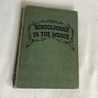 Book:  &quot;Schoolhouse in the Woods&quot; by Rebecca Caudill