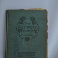 Book:  &quot;The Arithmetic Primer&quot; by Frank H. Hall.  Copyright 1901.